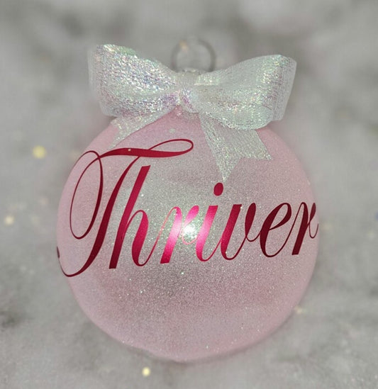 Thriver ornament